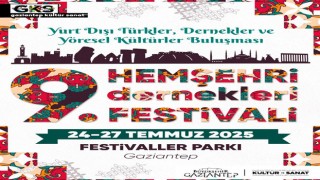 Gaziantep’te 9. Hemşehri Dernekleri Festivali Başlıyor!