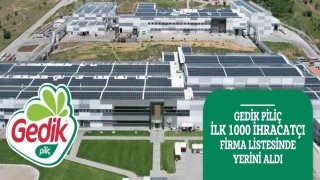 Gedik Piliç ‘İlk 1000 İhracatçı Firma listesinde yerini aldı