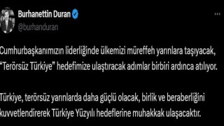 İletişim Başkanı Duran: Türkiye, terörsüz yarınlarda daha güçlü olacak, birlik ve beraberliğini kuvvetlendirerek Türkiye Yüzyılı hedeflerine muhakkak ulaşacaktır