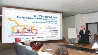 Kastamonu, Çankırı ve Sinopta girişimcilere e-ticaret ve e-ihracat fırsatları anlatıldı