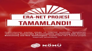 NÖHÜnün ERA-NET Projesi tamamlandı