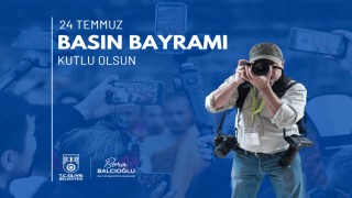 Silivri Belediye Başkanı Bora Balcıoğlundan 24 Temmuz Basın Bayramı mesajı