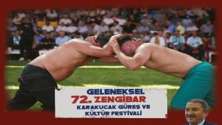 72. Zengibar Karakucak Güreş ve Kültür Festivali başlıyor