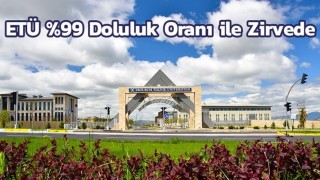 ETÜ yüzde 99 doluluk oranı ile zirvede