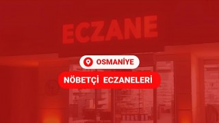 Osmaniye 13 Ağustos 2025 Nöbetçi Eczaneler