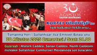 Sultanhisar, 30 Ağustosu kortejle kutlayacak