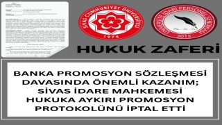 Üni-Per-Senden yargı zaferi: Sivas Cumhuriyet Üniversitesinde banka promosyon protokolüne iptal kararı