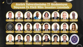 Atatürk Üniversitesinden 23 akademisyen dünyanın en etkili bilim insanları listesinde