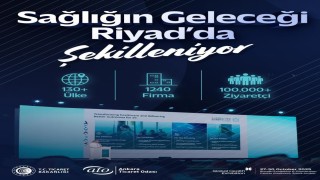 ATO, sağlık sektörünü Riyadda dünya ile buluşturacak