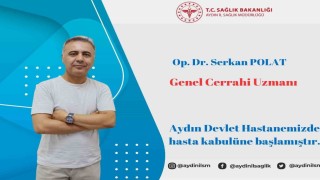 Aydın Devlet Hastanesinde yeni Genel Cerrah Polat göreve başladı