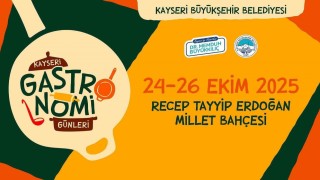 Başkan Büyükkılıç, Gastronomi Günlerini 3üncüsüyle taçlandırıyor