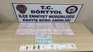 Dörtyolda kumar oynayan 13 şahsa 120 bin 211 TL para cezası uygulandı