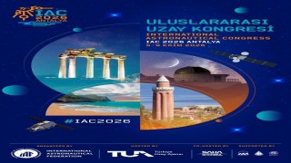 Dünyanın gözü Türkiyede: Uzay vizyonu ‘IAC 2026, Antalyanın ev sahipliğinde gerçekleştirilecek