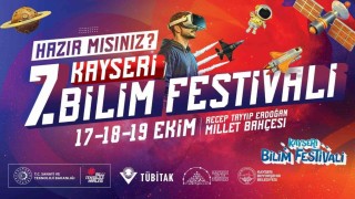 Kayseri 7. Bilim Festivali başlıyor