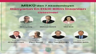 MSKÜden 7 Akademisyen, dünyanın en etkili bilim insanları arasında