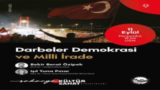 OSMde Darbeler, Demokrasi ve Milli İrade konuşulacak