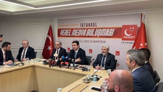 Saadet Partisi Genel Başkanı Arıkan, İstanbulda yerel medya temsilcileriyle buluştu