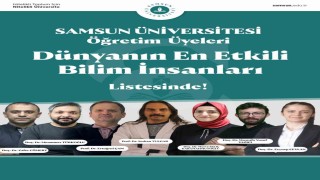 Samsundan 7 akademisyen Dünyanın En Etkili Bilim İnsanları listesinde