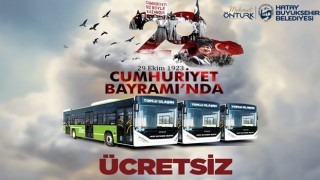 Cumhuriyet Bayramında Hatay’da Toplu Taşıma Ücretsiz