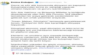 Emine Erdoğandan Sıfır Atık Forumu paylaşımı: