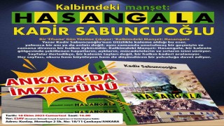 ‘Kalbimdeki manşet: Hasangala Ankarada tanıtılacak
