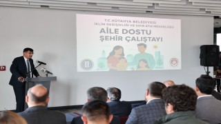Kütahyada Aile Dostu Şehir Çalıştayı