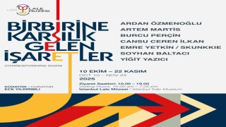 Lale Müzesi ‘Birbirine Karşılık Gelen İşaretler sergisi ile yeniden kapılarını açıyor