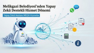 Melikgazi Belediyesinden yapay zeka destekli hizmet dönemi