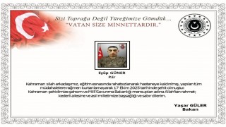 MSB: Kahraman silah arkadaşımız, eğitim esnasında rahatsızlanarak hastaneye kaldırılmış, yapılan tüm müdahalelere şehit olmuştur