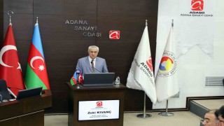 Adana Sanayi Odası Başkanı Kıvanç: Azerbaycan ile ticaret hedefi 15 milyar dolar