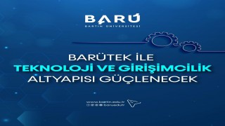 BARÜTEK ile teknoloji ve girişimcilik altyapısı güçlenecek