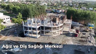 Dörtyolda ağız ve diş sağlığı merkezi inşaatında çalışmalar sürüyor