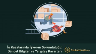İş Kazalarında İşveren Sorumluluğu: Güncel Bilgiler ve Yargıtay Kararları