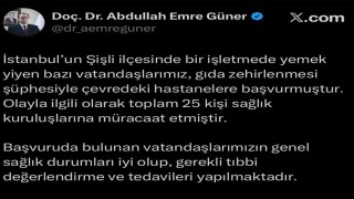 İstanbul İl Sağlık Müdürü Güner: Şişlide bir işletmede yemek yiyen 25 kişi zehirlenme şüphesiyle sağlık kuruluşlarına müracaat etti