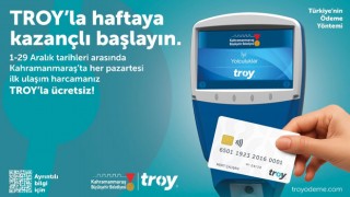 Kahramanmaraş’ta TROY’la Pazartesi Günleri Ulaşım Ücretsiz