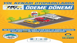 Kayseride yol kenarı otoparklarda HGS ile ödeme dönemi