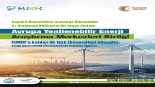 KAYÜ, EURECe katılan ‘ilk Türk üniversitesi oldu