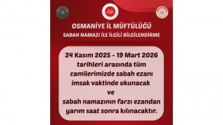 Osmaniye’de Sabah Ezanı ve Namaz Vakitlerinde Düzenleme