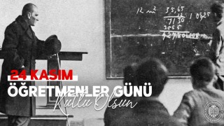 Rektör Hacımüftüoğlu; 24 Kasım Öğretmenler Günü kutlu olsun