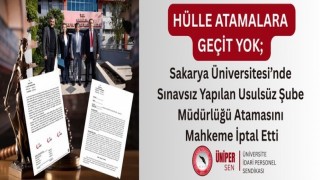 ÜNİPERSEN: Sakarya Üniversitesinde sınavsız yapılan usulsüz şube müdürlüğü atamasına geçiş yok