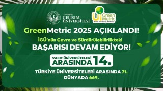Greenmetric 2025 sonuçları açıklandı: İGÜnün çevre ve sürdürülebilirlikteki başarısı devam ediyor