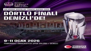 Halkbank Kadınlar Türkiye Kupası 2026 Dörtlü Final heyecanı Denizlide yaşanacak