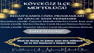 Köyceğizde Regaip Kandili nedeniyle özel programlar düzenlenecek