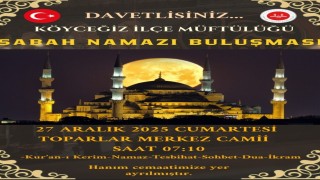 Köyceğizliler Sabah Namazı buluşmasına davet edildi