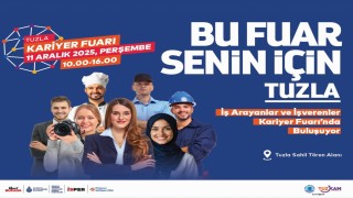 Tuzla Kariyer Fuarı kapılarını açıyor: 26 firma, 607 iş gücü talebini duyuracak