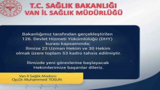 Vana 53 doktor atandı