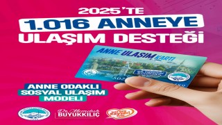 Anne Ulaşım Kartından 2025te bin anne faydalandı