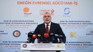 Bakan Işıkhan: Ülkemizde ev hizmetlerinde çalışanlar, 4857 sayılı İş Kanununun kapsamı dışında tutulmuştur