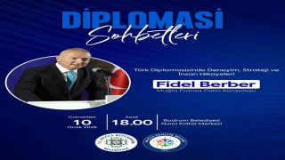 Bodrumda Diplomasi Sohbetleri düzenlenecek