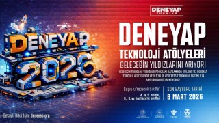DENEYAP Türkiye, geleceğin teknoloji yıldızlarını arıyor; 2026 başvuruları başladı